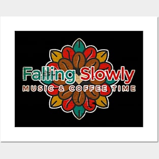 Falling Slowly Music & Cofee Time Posters and Art